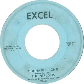 The Intruders - Gonna Be Strong