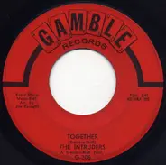 The Intruders - Together / Up And Down The Ladder