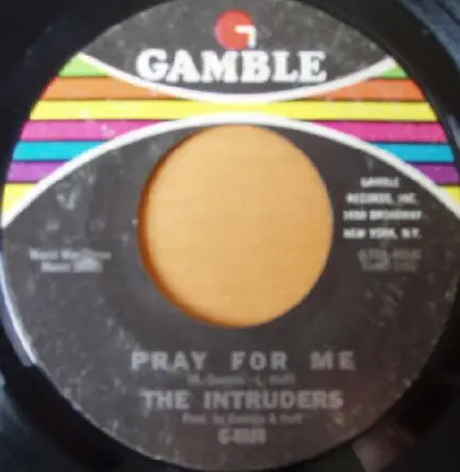 The Intruders - Best Days Of My Life / Pray For Me