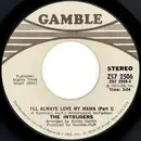 7inch Vinyl Single - The Intruders - I'll Always Love My Mama - 1st Issue