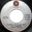 7inch Vinyl Single - The Intruders - I'll Always Love My Mama