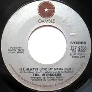 The Intruders - I'll Always Love My Mama