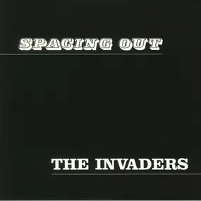 The Invaders - Spacing Out