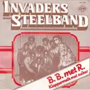7inch Vinyl Single - The Invaders Steelband - B. B. Met R. / Klappermelk Met Suiker