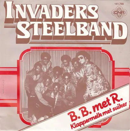The Invaders Steelband - B. B. Met R. / Klappermelk Met Suiker