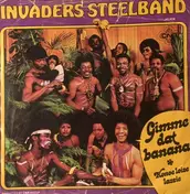 Invaders Steelband - Gimme Dat Banana