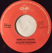7inch Vinyl Single - The Invaders Steelband - Gimme Dat Banana