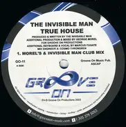 The Invisible Man - True House