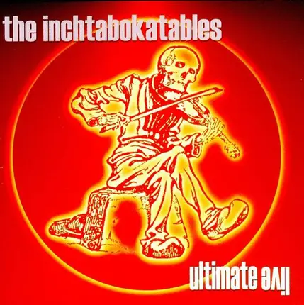 The Inchtabokatables - Ultimate Live