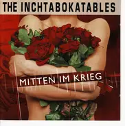 The Inchtabokatables - Mitten im Krieg