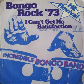 The Incredible Bongo Band - Bongo Rock '73 / I Can't Get No Satisfaction