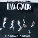 LP - The Incredible Hangovers - Pleasure! Pleasure!