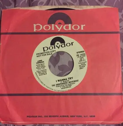 The Independent Movement - I Wanna Try