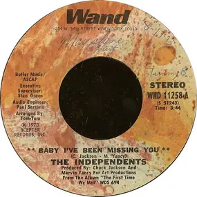 The Independents - Baby I've Been Missing You / Couldn't Hear Nobody Say (I Love You Like You Do)