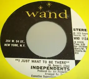 The Independents - I Just Want To Be There / Can't You Understand It