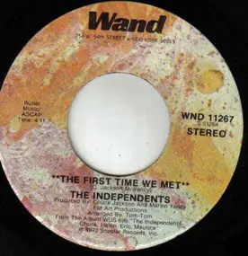 The Independents - The First Time We Met / Show Me How