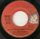 7inch Vinyl Single - The Independents - Let This Be A Lesson To You