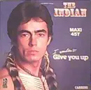 12'' - The Indian - I Wouldn't Give You Up