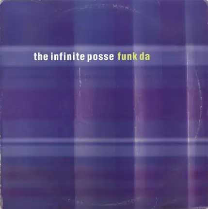 The Infinite Posse - Funk Da