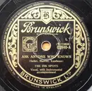 Schellack - The Ink Spots - Ask Anyone Who Knows / I'll Make Up For Everything