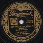 The Ink Spots - I Get The Blues When It Rains / Either It's Love Or It Isn't