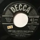 7inch Vinyl Single - The Ink Spots - I Don't Stand A Ghost Of A Chance With You / I'm Lucky I Have You - Richmond