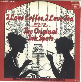 The Ink Spots - I Love Coffee, I Love Tea