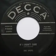 The Ink Spots - If I Didn't Care / Whispering Grass (Don't Tell The Trees)