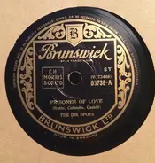 The Ink Spots - Prisoner Of Love / I Cover The Waterfront