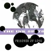 CD - The Ink Spots - Prisoner Of Love