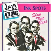 CD - The Ink Spots - Slap That Bass