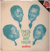 LP - The Ink Spots - These Cats Are High