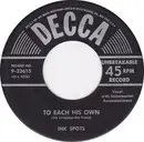7inch Vinyl Single - The Ink Spots - To Each His Own