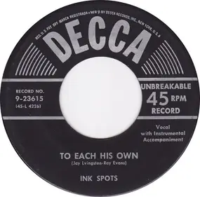 The Ink Spots - To Each His Own