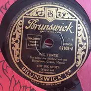 The Ink Spots - We Three / I Could Make You Care