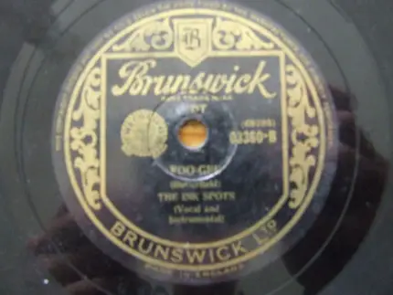 The Ink Spots - Don't Leave Now / Foo-Gee