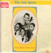 The Ink Spots - Swing High! Swing Low!