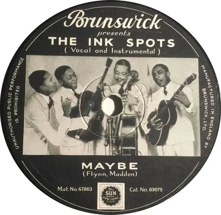 The Ink Spots - Whispering Grass (Don't Tell The Trees) / Maybe