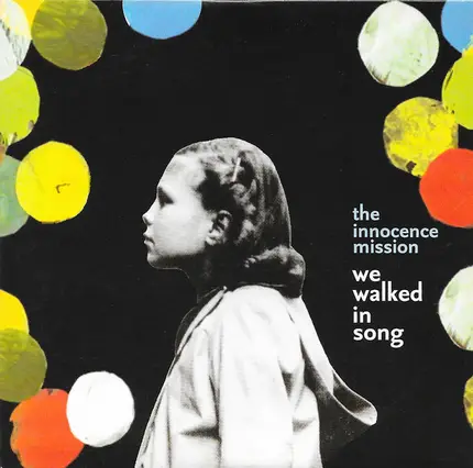 The Innocence Mission - We Walked in Song