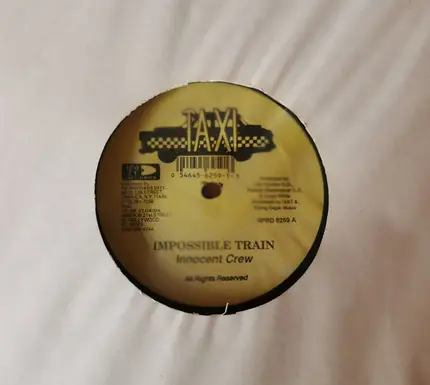 The Innocent Crew , The Taxi Gang - Impossible Train