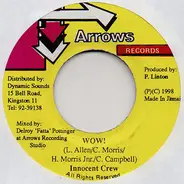 The Innocent Crew / Arrows All Stars - Wow! / Belch