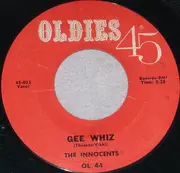 7inch Vinyl Single - The Innocents - Gee Whiz