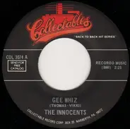 The Innocents - Gee Whiz / Hones I Do