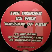 The Insider Vs WBZ - Passion Of Fire