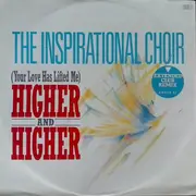 12inch Vinyl Single - The Inspirational Choir - (Your Love Has Lifted Me) Higher And Higher