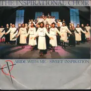 The Inspirational Choir - Abide With Me