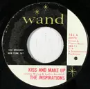 7inch Vinyl Single - The Inspirations - Kiss And Make Up