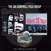 Ian Campbell Folk Group - This Is The Ian Campbell Folk Group - Across The Hills
