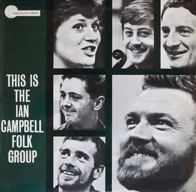 Ian Campbell Folk Group - This Is The Ian Campbell Folk Group!