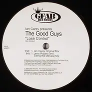 Ian Carey Presents The Good Guys - Lose Control